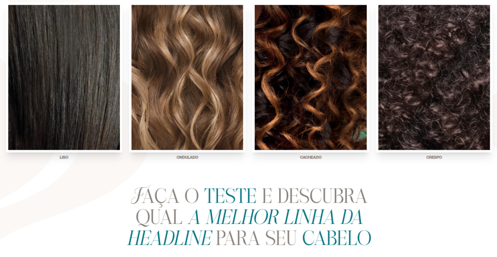 faça o teste e descubra qual a melhor linha headline para o seu cabelo